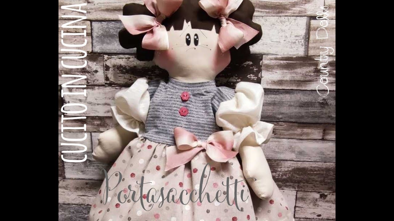 Cucito in cucina ... PORTASACCHETTI  DOLLS