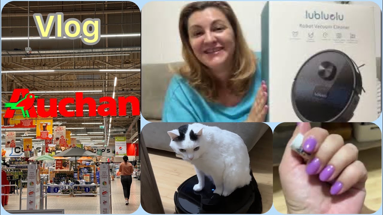 Vlog | Unboxing și testare Robot Lubluelu, HAUL Auchan, unghii mov și câteva zile agitate