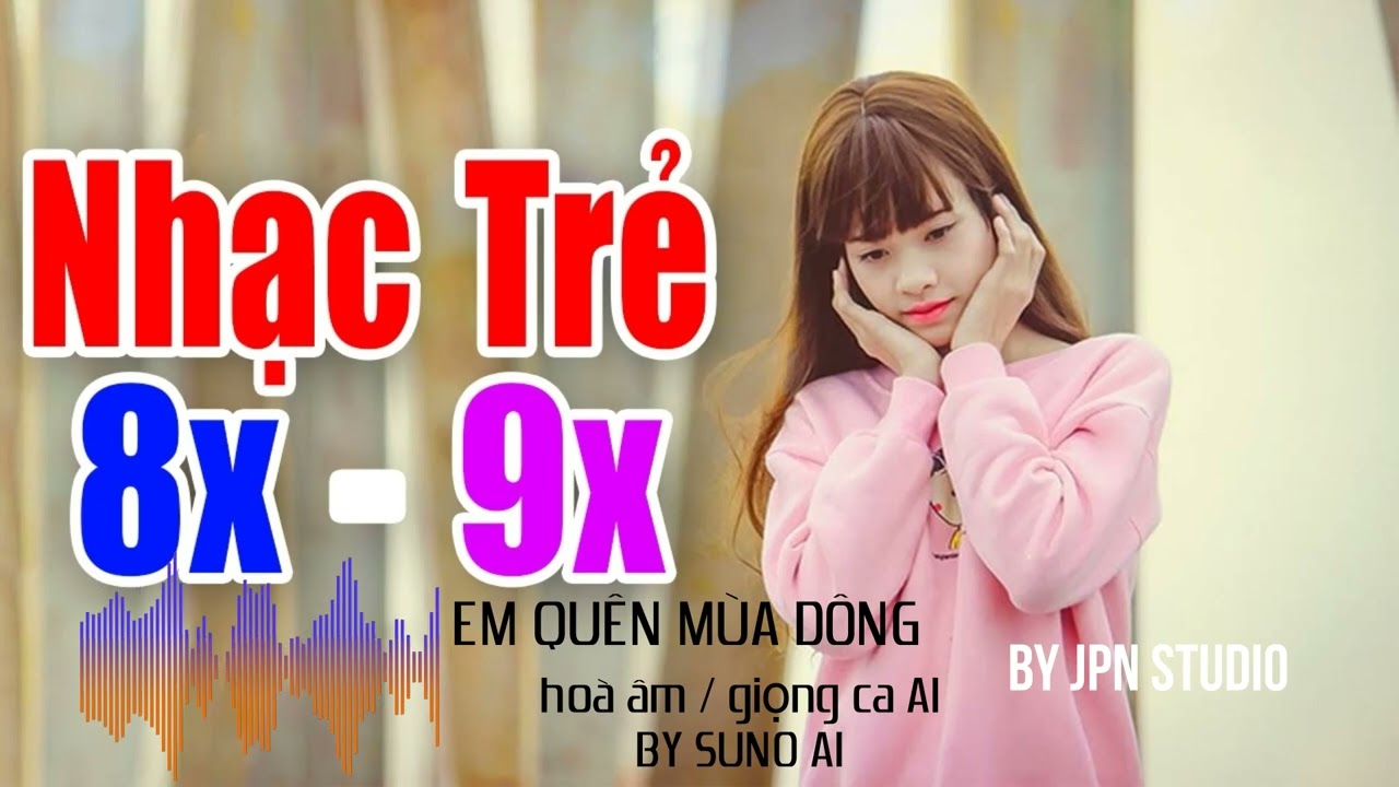 EM QUÊN MÙA DÔNG