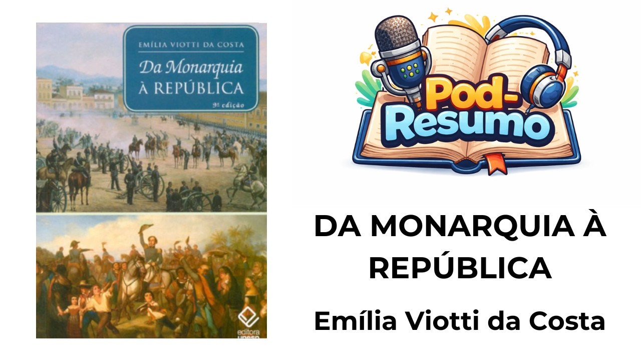 #121 - Da Monarquia à República Momentos Decisivos - Emília Viotti da Costa