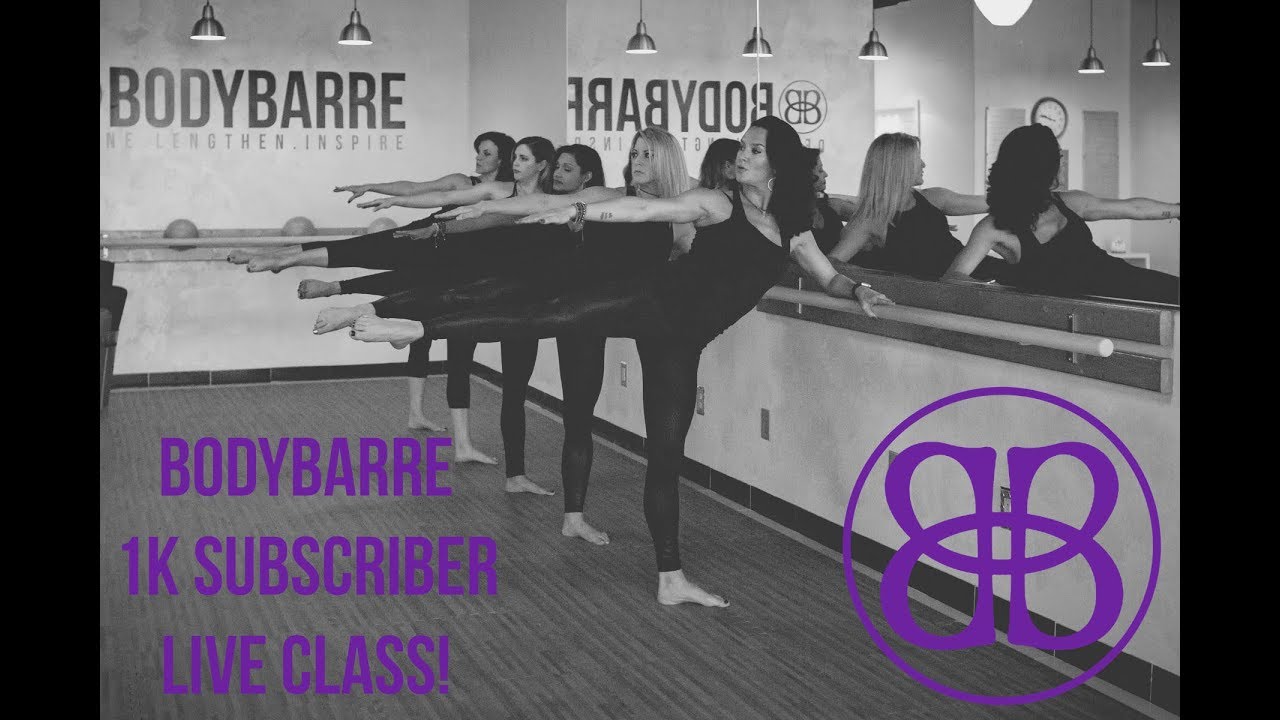 💜 BodyBarre 💜 *LIVE* 1 HOUR BodyBarre Class!! 1K Subscriber Special!!