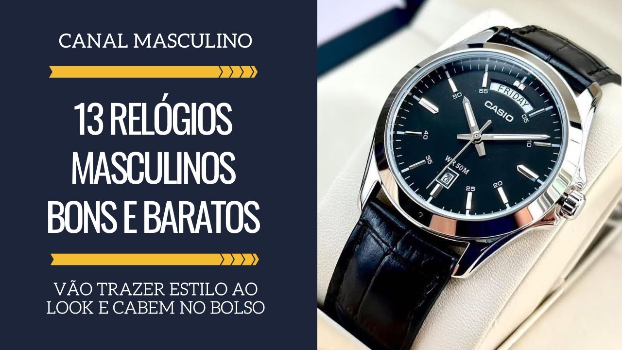 13 relógios masculinos bons, bonitos e baratos (abaixo de 1.000 reais) | Moda Masculina