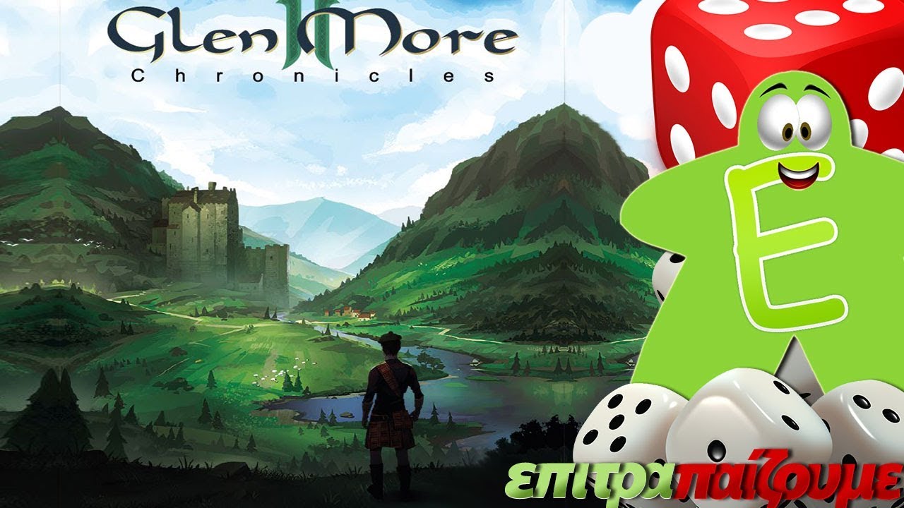 Glen More II Chronicles - How to Play Video by Epitrapaizoume.gr
