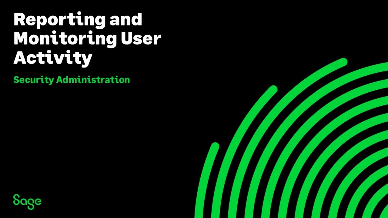 Sage CRM: Reporting and Monitoring User Activity