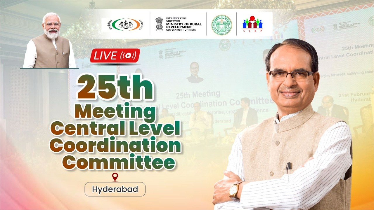 LIVE: 25th Meeting Central Level Coordination Committee | Hyderabad | Shivraj Singh Chouhan