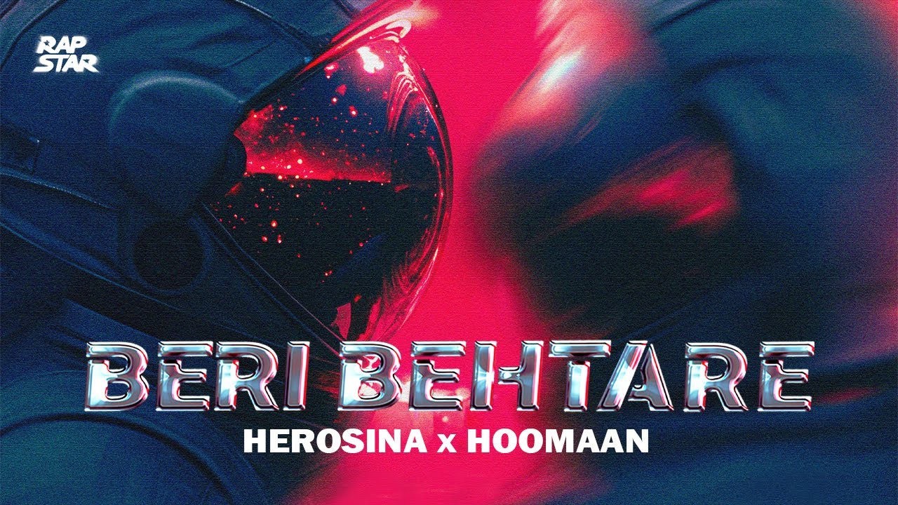 Beri Behtare | HeroSina x Hoomaan