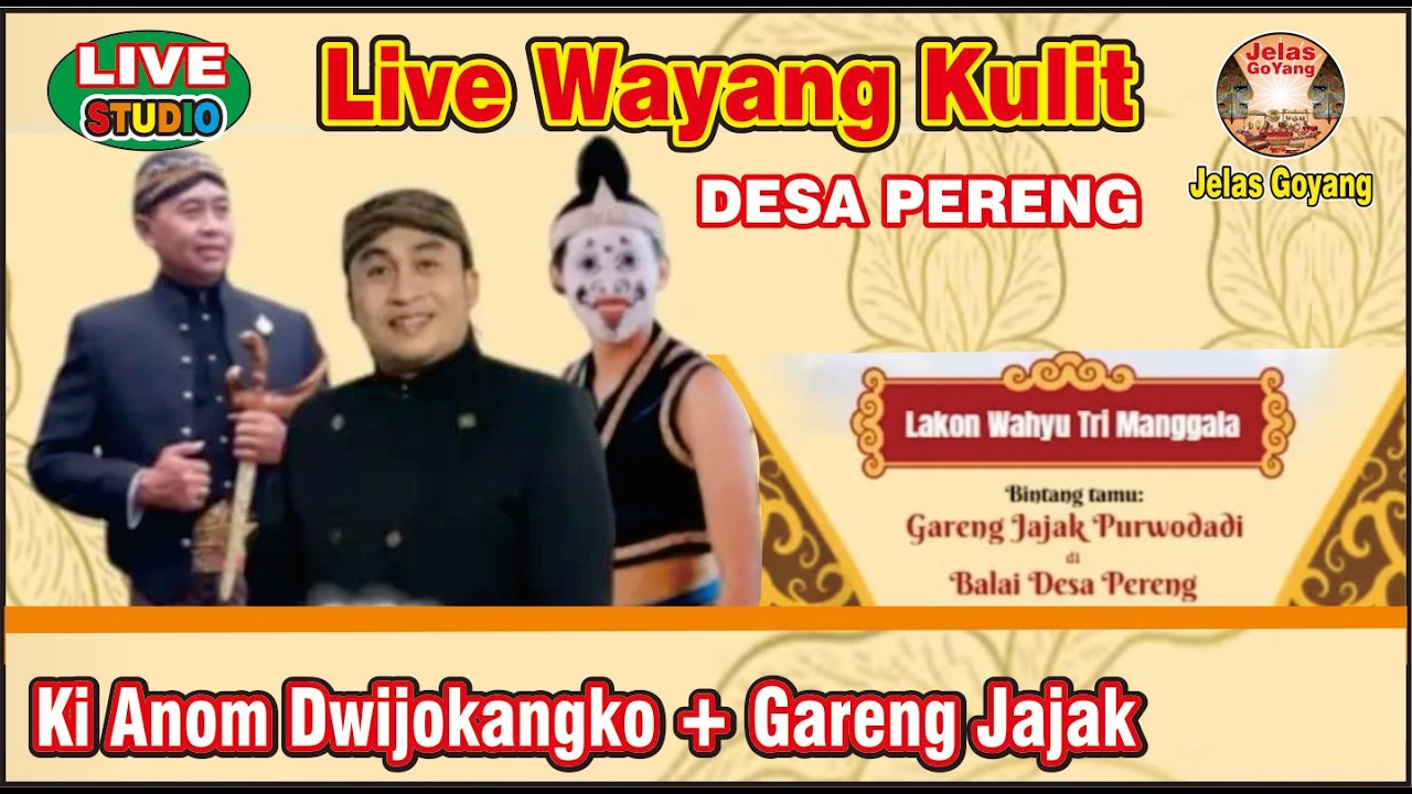 LIVE WAYANG KULIT MALAM SABTU PAHING KI ANOM DWIJOKANGKO GARENG JAJAK DAN ARDY#jelasgoyang
