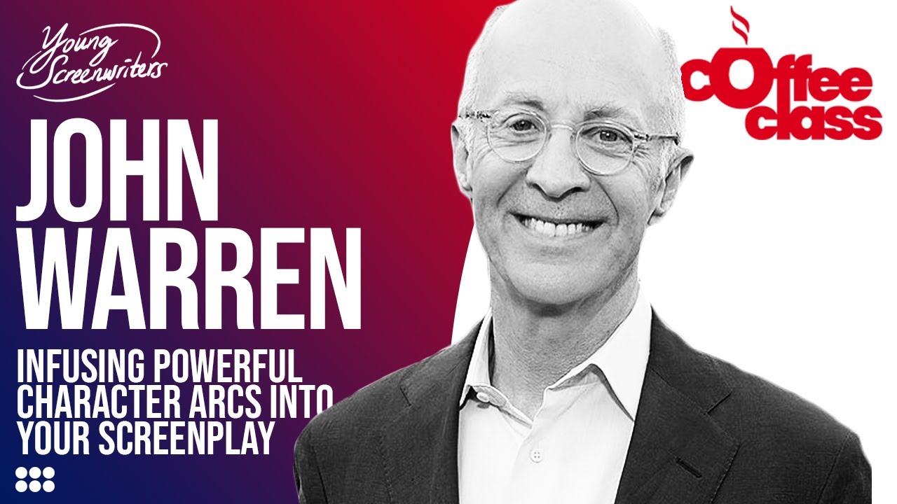 Powerful Character Arcs with John Warren