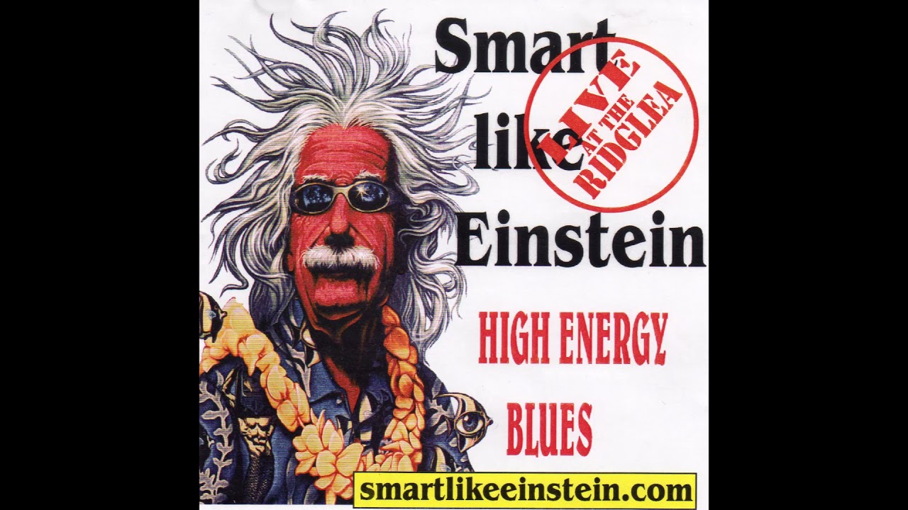 Smart Like Einstein - "Live at the Ridglea" - High Energy Blues - "Busted"