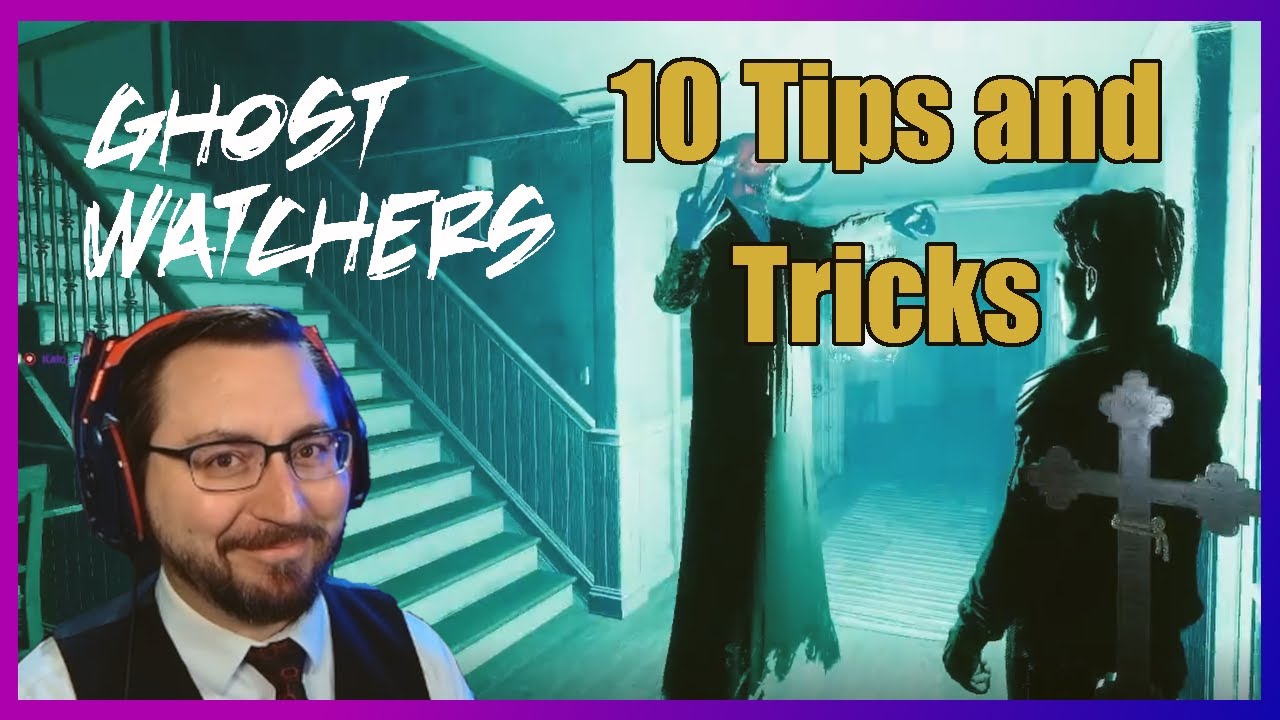 10 Tips and Tricks to Hunt like a pro - Ghost Watchers