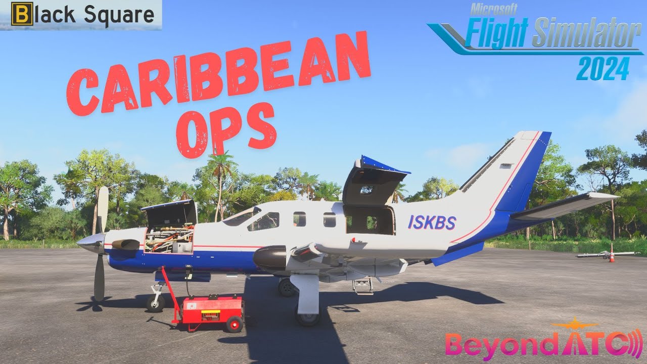 Black Square TBM 850 - Caribbean Ops - MSFS24