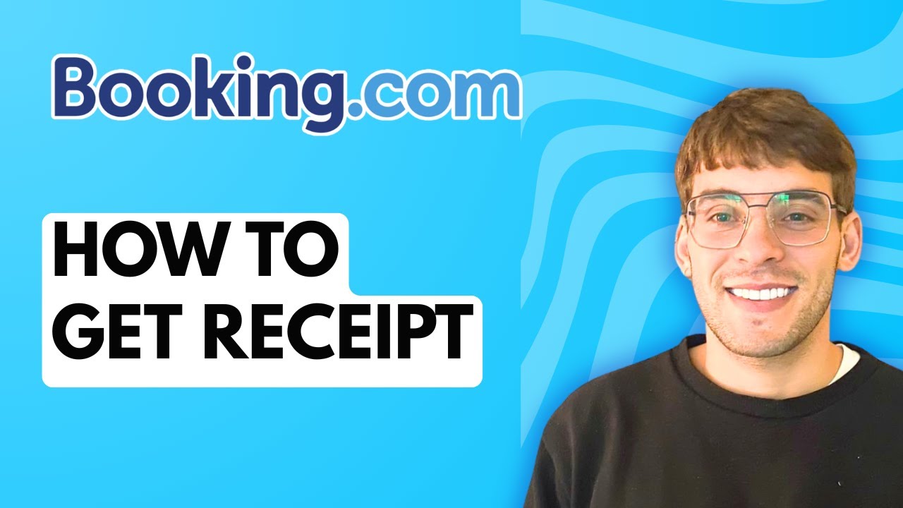 How to Get Receipt from Booking.com [2026 Full Guide]