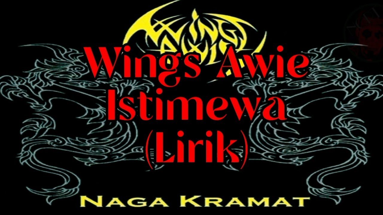 Wings Awie - Istimewa (Lirik)