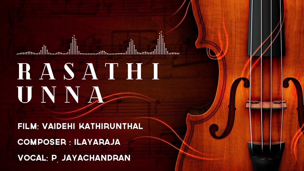Rasathi Unna | P Jayachandran | 24 Bit Song | Vaidehi Kathirundhal | Ilayaraja