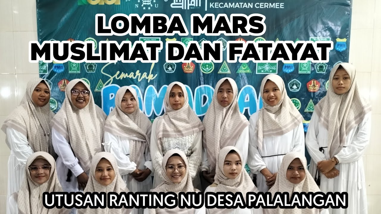 JUARA SATU LOMBA MARS FATAYAT DAN MUSLIMAT UTUSAN RANTING NU DESA PALALANGAN