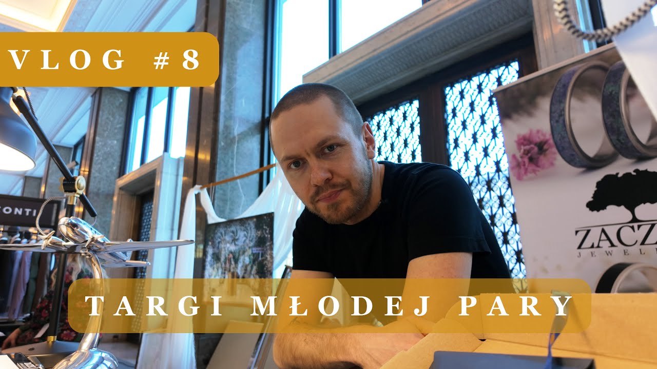 Vlog #8 – Targi Młodej Pary w Warszawie | Zaczyk Jewellery