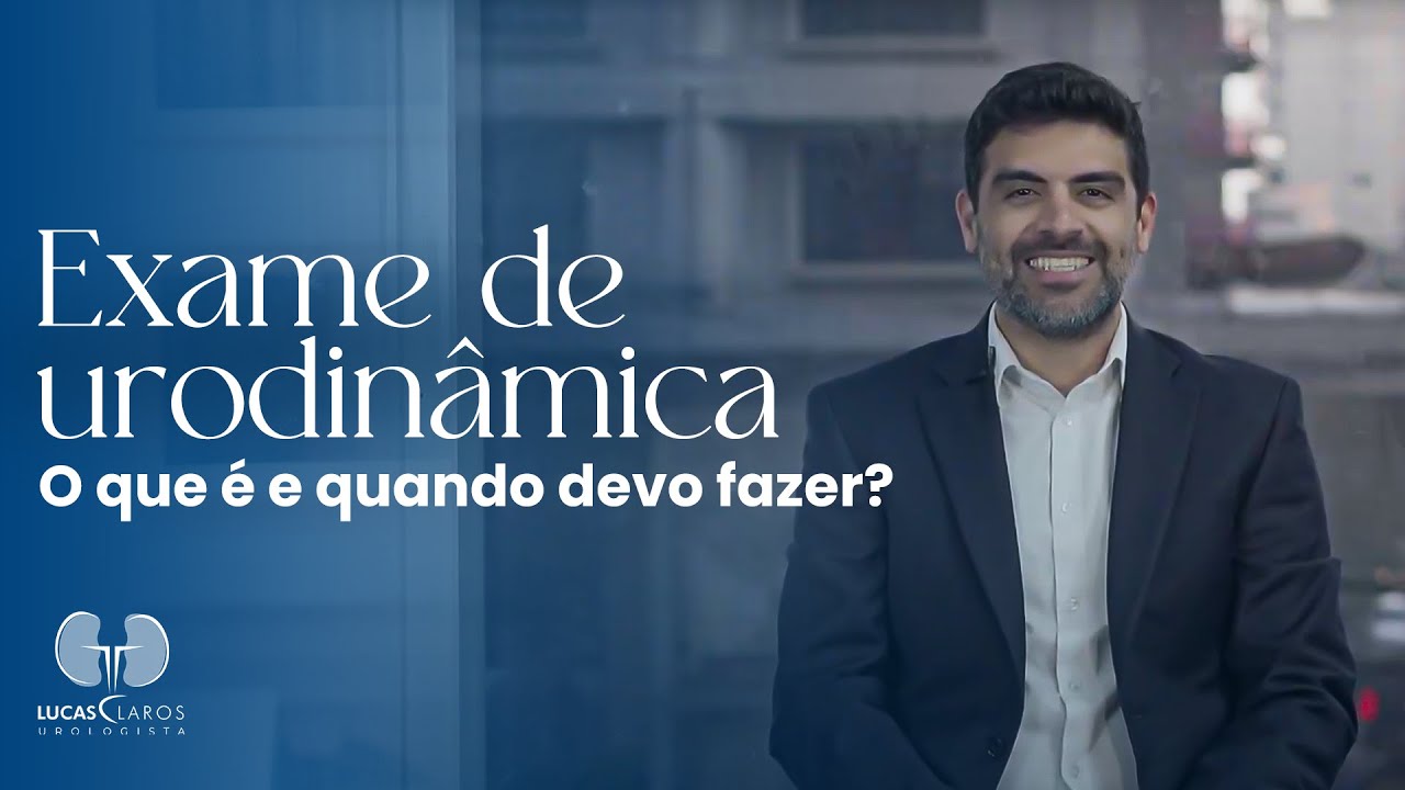 Saiba tudo sobre o exame de urodinâmica! | Conselhos de um Médico Urologista