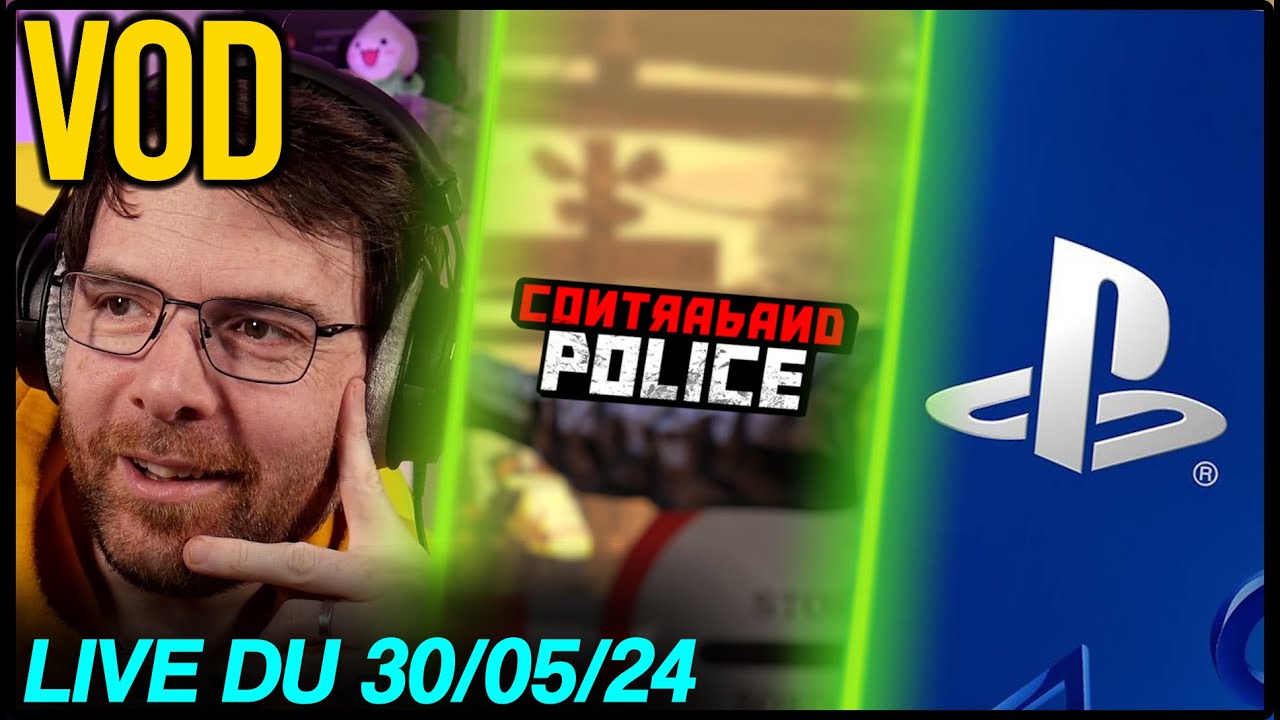 VOD - Discussions / Contraband Police - React State of Play - 30/05/24