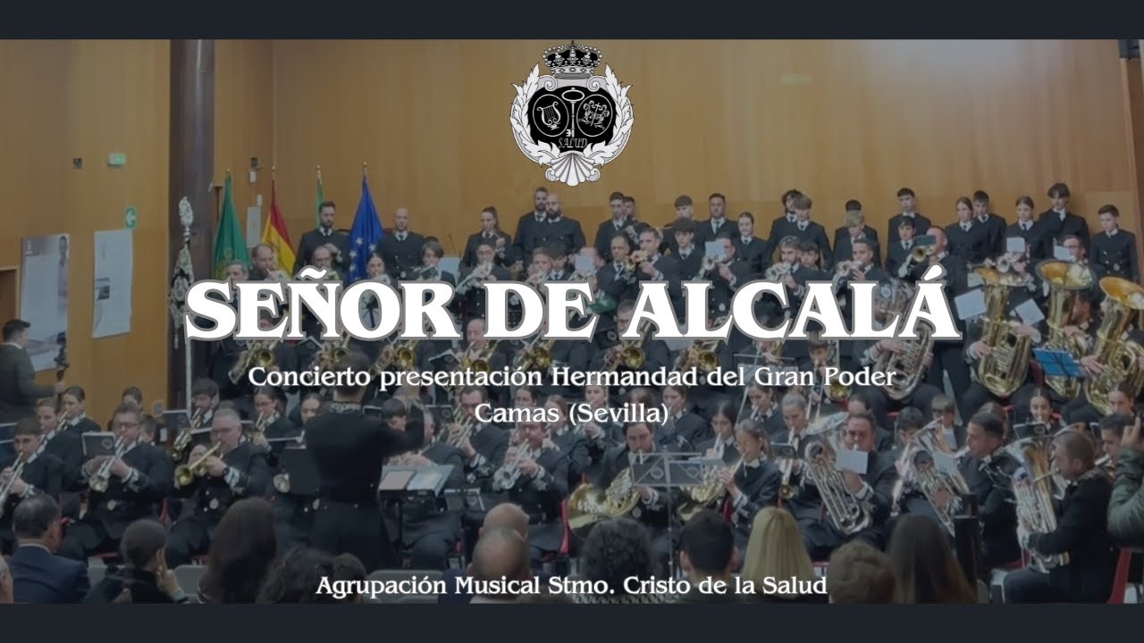 SEÑOR DE ALCALÁ - AM. Stmo. Cristo de la Salud - Camas (Sevilla)