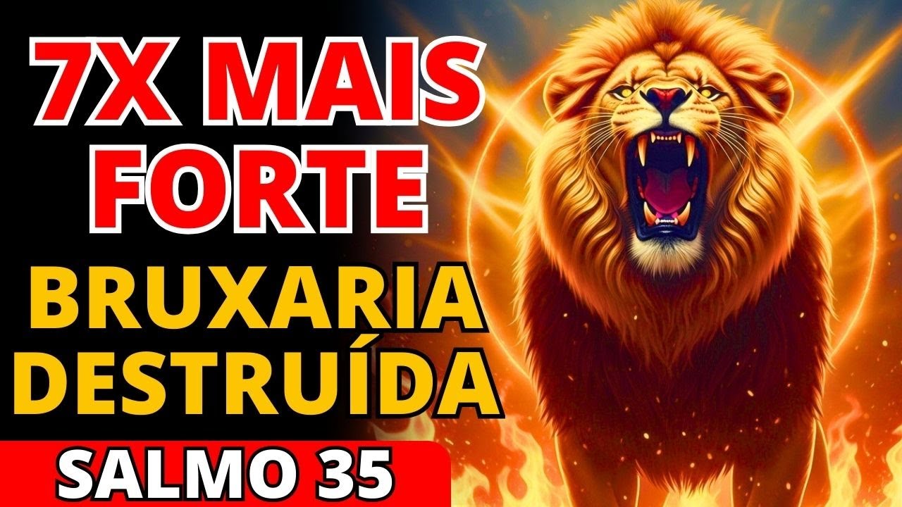 ⚔️ Salmo 35 Repetido Sete Vezes: DESTRUA Altares de Bruxaria e Vença em 24 Horas