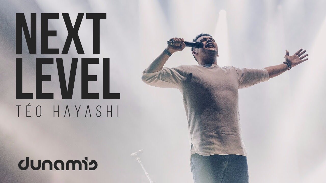 NEXT LEVEL - Téo Hayashi // Conferência Dunamis