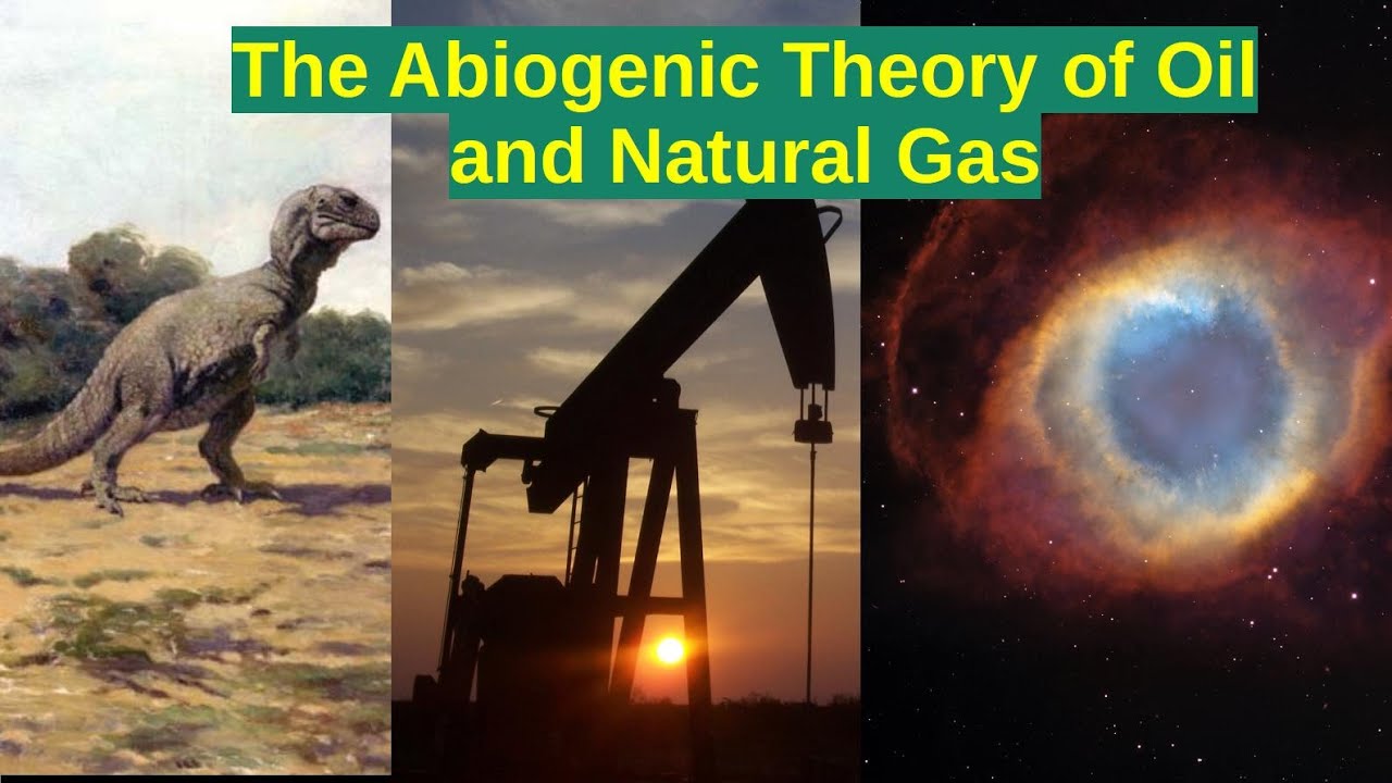 The Abiogenic Theory of Oil and Natural Gas