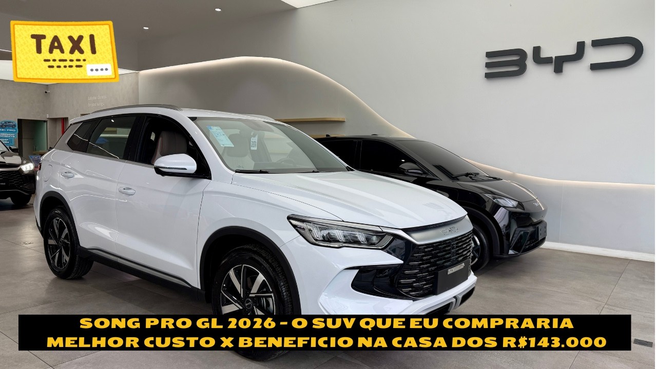 🔴 BYD SONG PRO GL - THE BEST COST-BENEFIT SUV UP TO R$143,000?