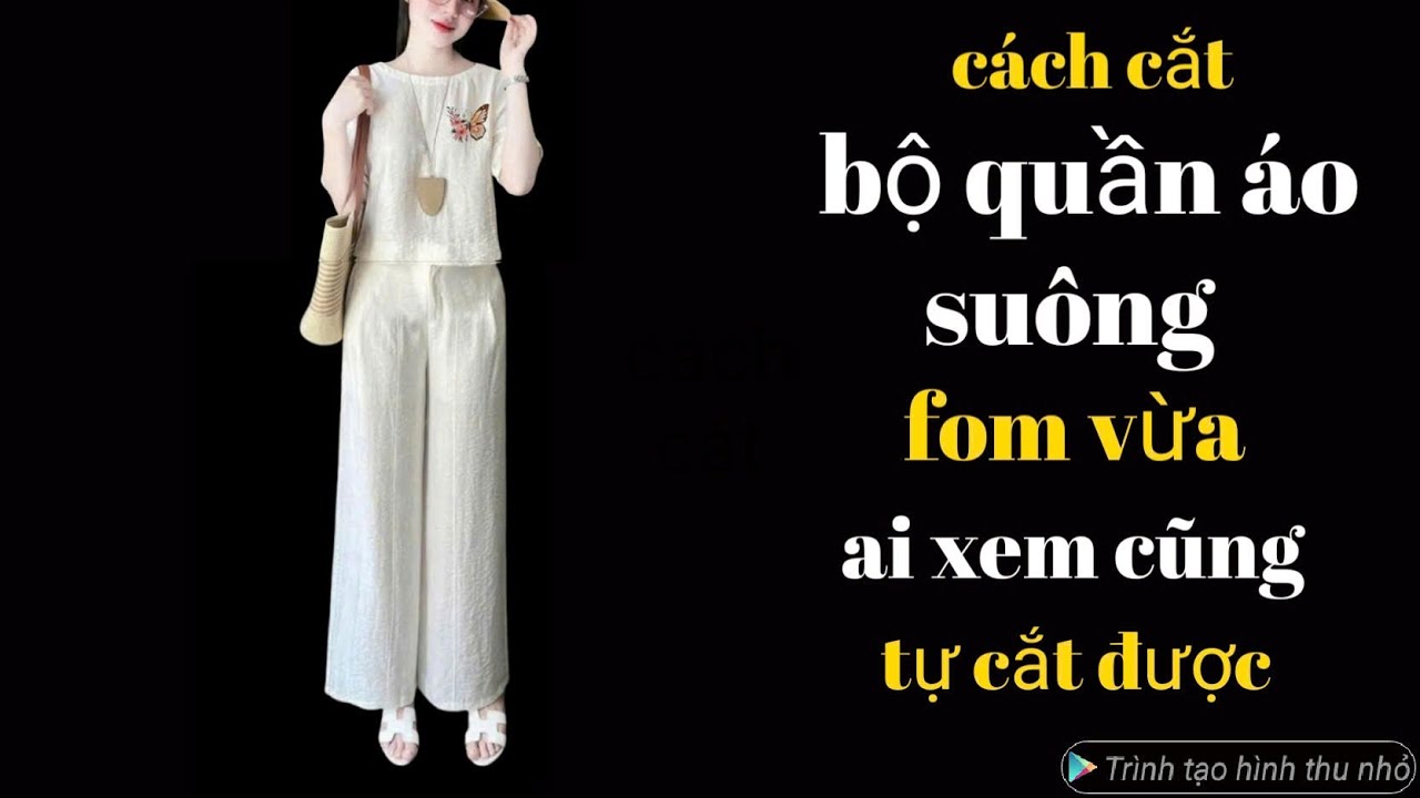 631✅ cách cắt bộ quần áo suông, áo cổ thuyền quần cạp vừa công thức siêu dễ ai xem cũng tự cắt được