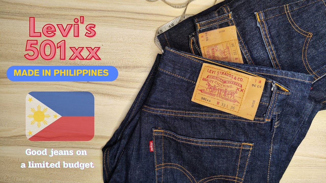 Levi's 501xx Made in Philippines ลีวายส์ฟิลิปปินส์ ของดีสำหรับคนงบจำกัด