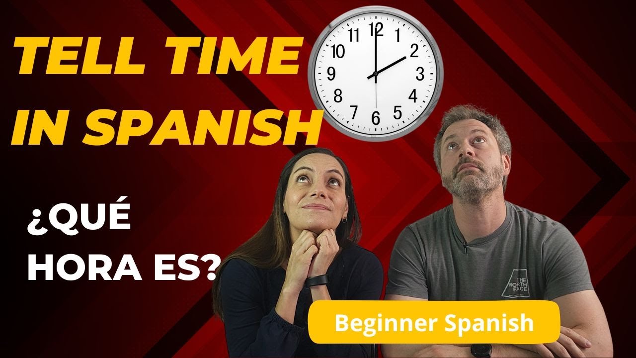 Tell time in Spanish | The best video for beginners