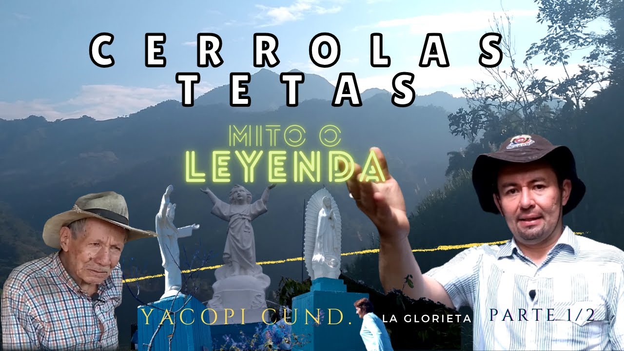 Historias Cerro del alto de Tetas #Yacopi parte 1/2 #turismo