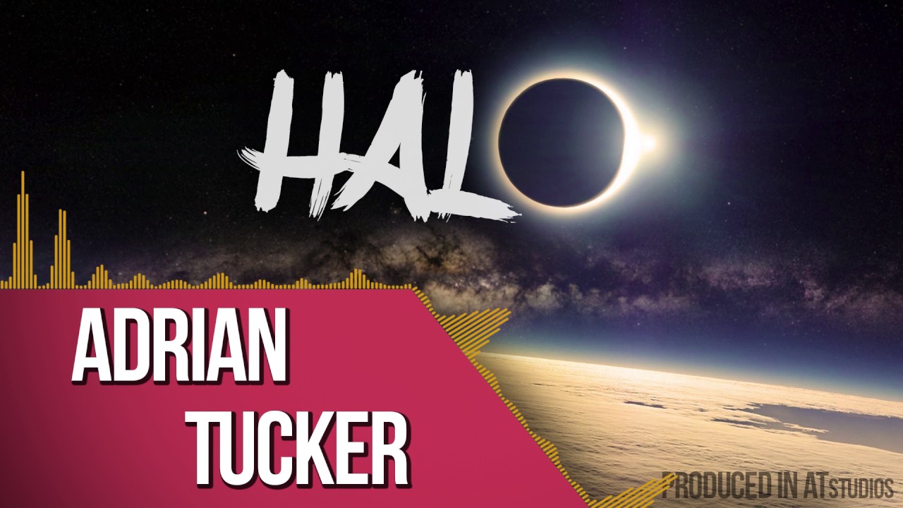 HALO - Adrian Tucker | Remastered Version