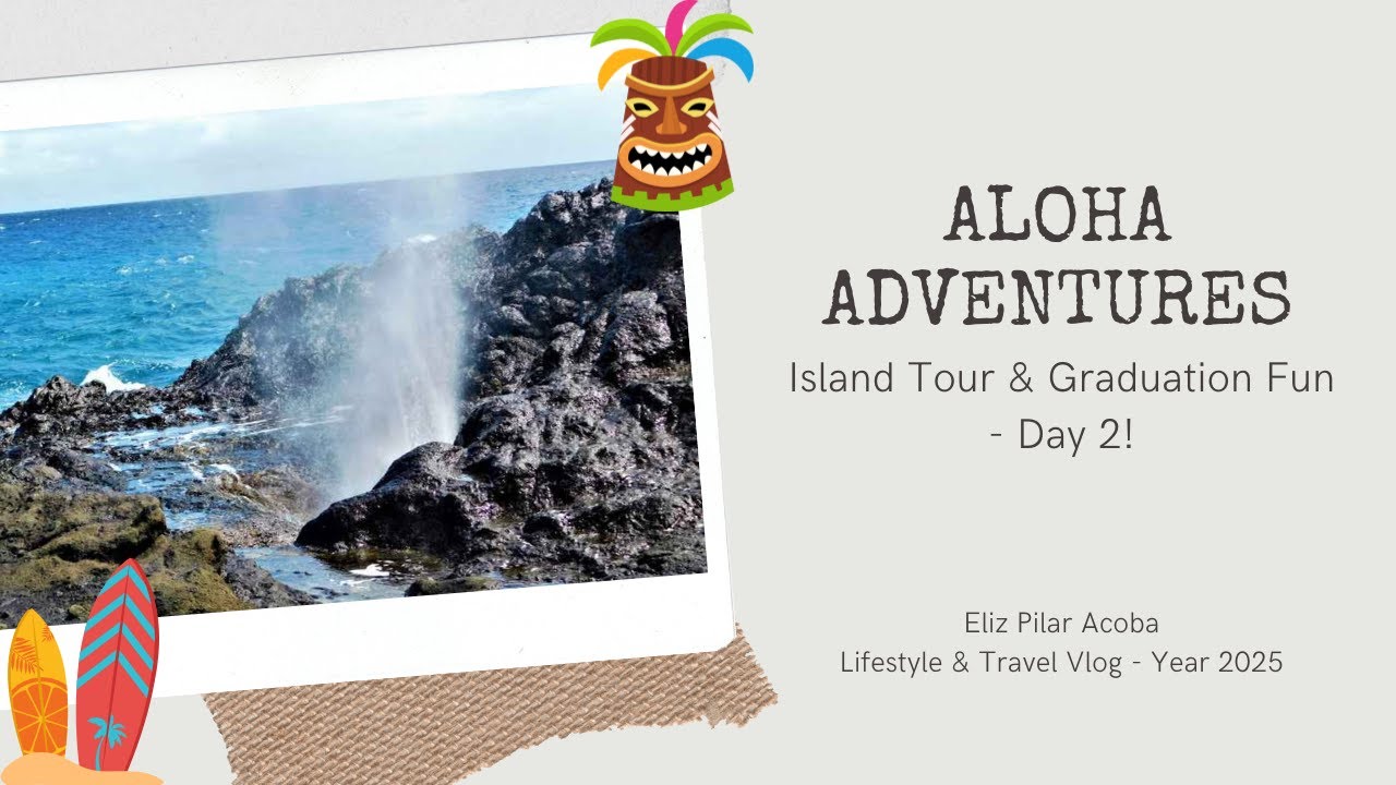 Aloha Adventures: Island Tour & Graduation Fun - Day 2!
