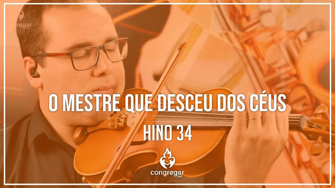 🎻Hino 34 - O Mestre que desceu dos céus - Violino Hoyden - CCB 🎻