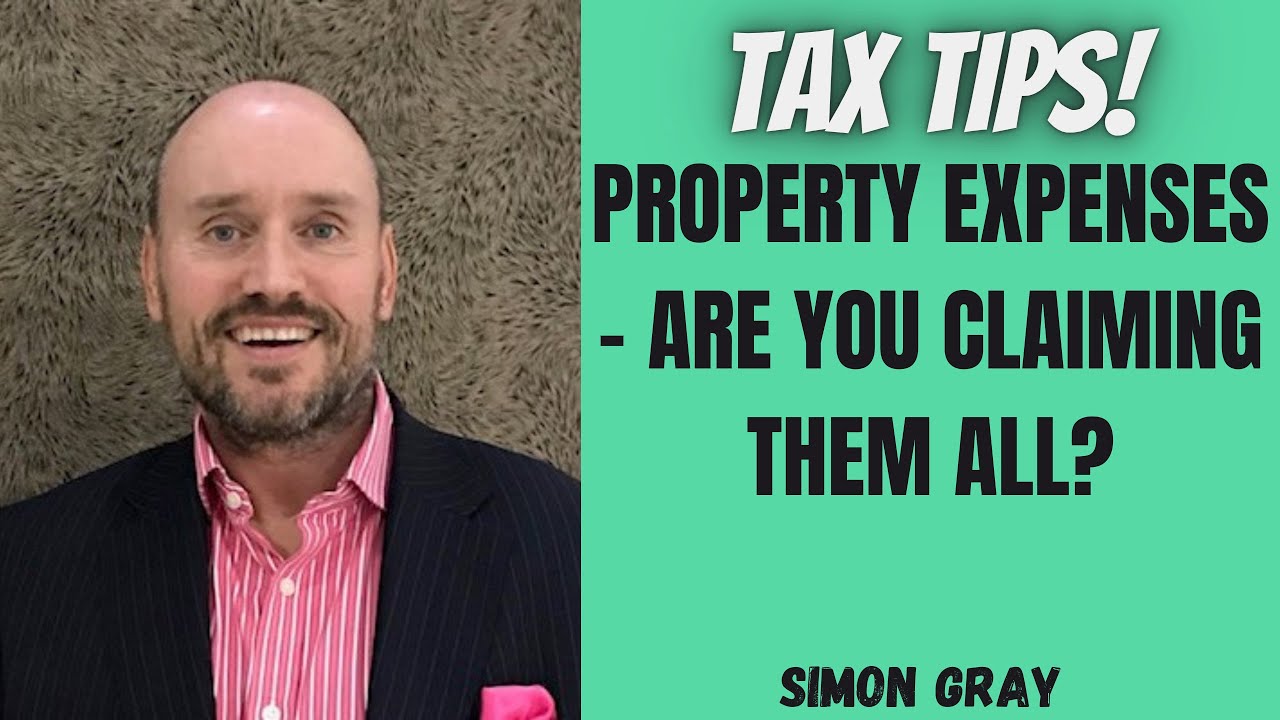Property Expenses - Are You Claiming Them All?