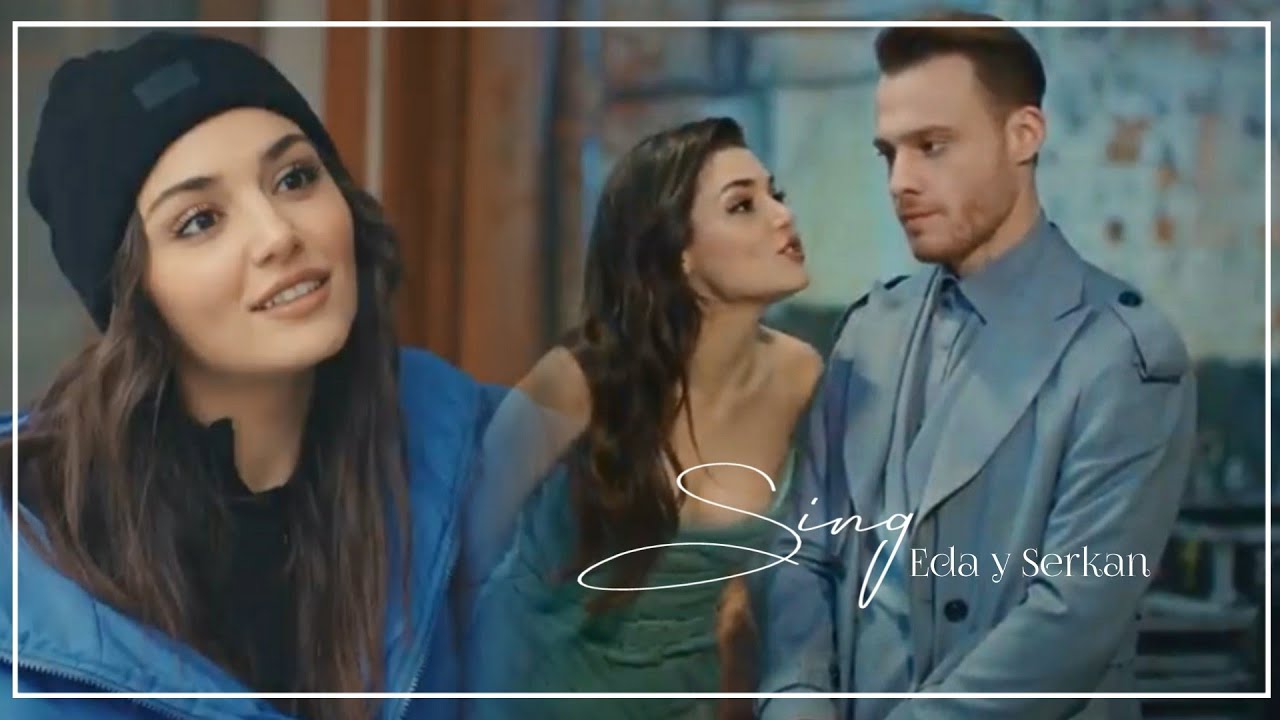 Eda & Serkan = Sing