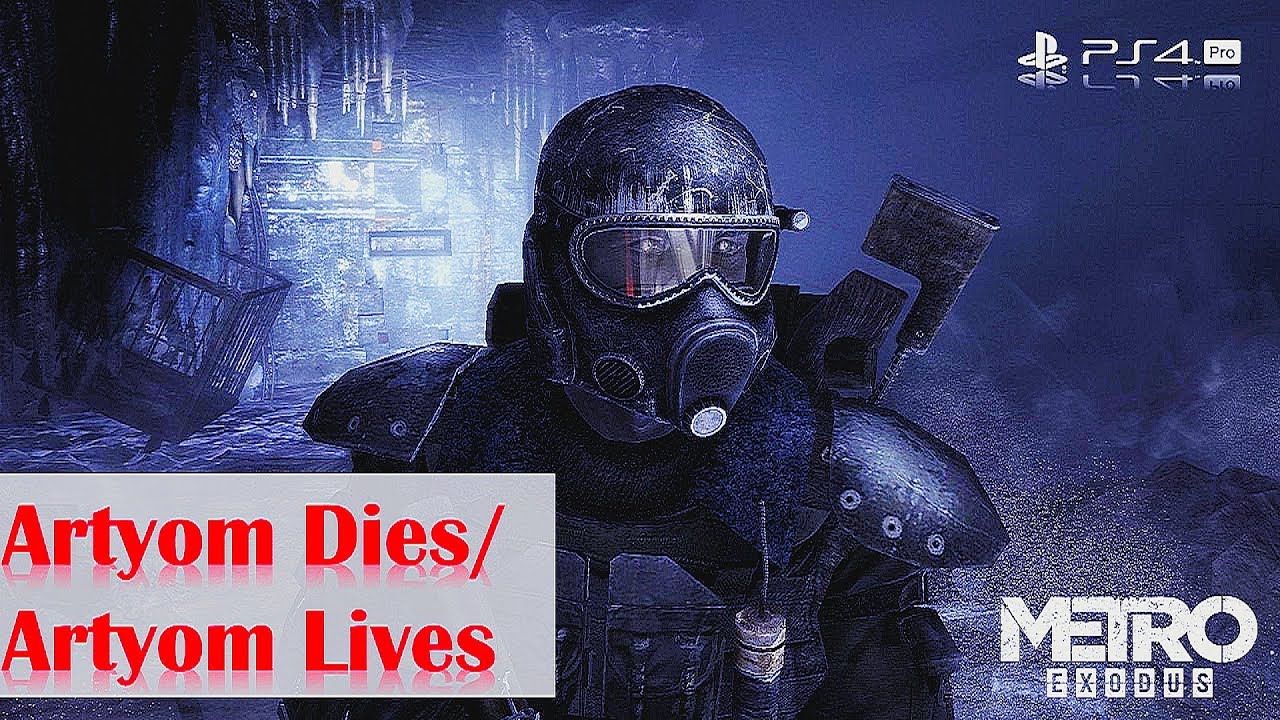 Metro Exodus - Bad Ending/Good Ending