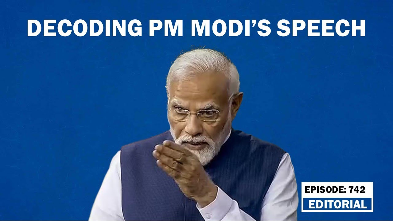 Editorial with Sujit Nair: Decoding PM Modi's speech | Rahul Gandhi | Lok Sabha | Monsoon Session