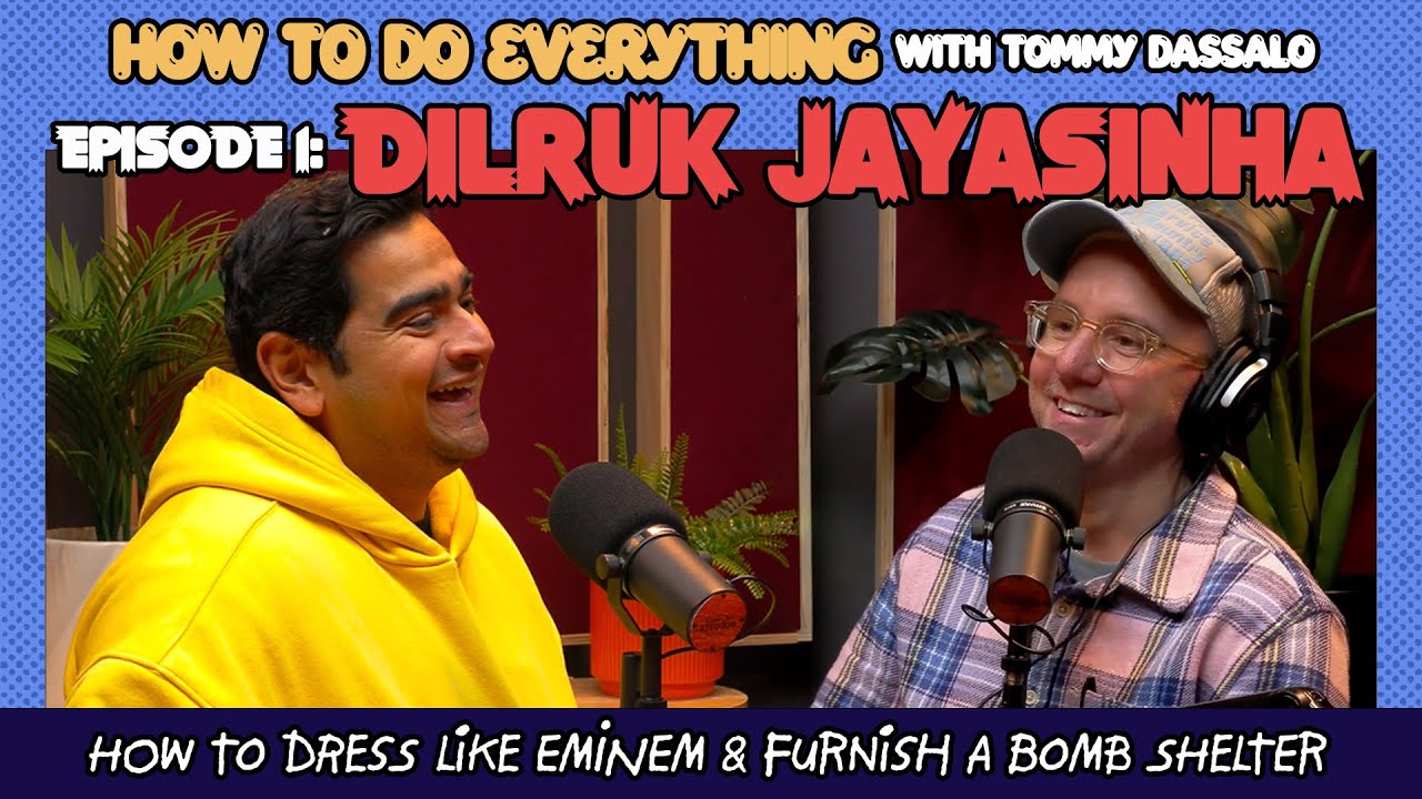 Dress Like Eminem & Furnish A Bomb Shelter | DILRUK JAYASINHA | How To Do Everything - Episode 1