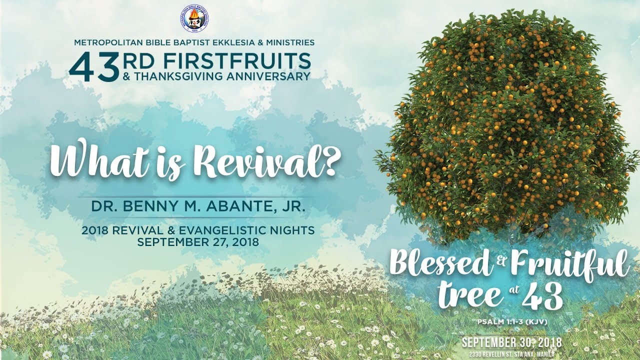 What Is Revival? - Dr. Benny M. Abante, Jr.