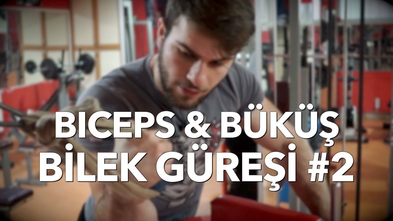 Bilek Kası Geliştirmek için Bilek Güreşi Antrenmanı #2 Biceps - Büküş w/ Hamza Ziypak