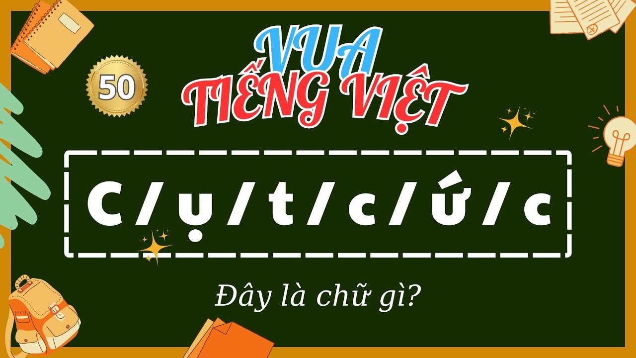 50 Câu Hỏi Ghép Từ #1 | Vua Tiếng Việt