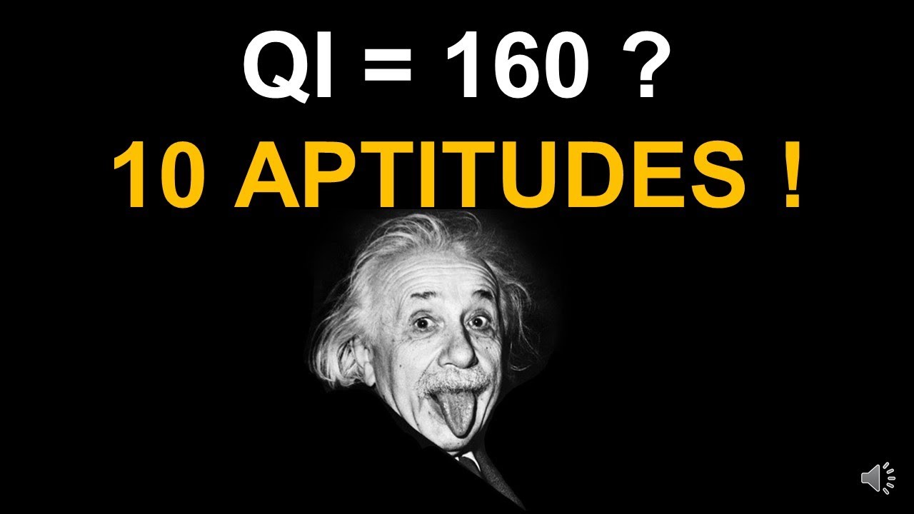 10 aptitudes pour avoir un QI à 160 !