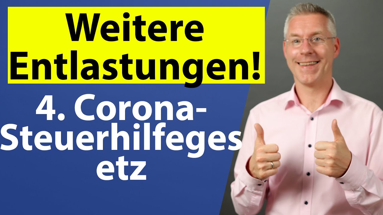 Bis zu 200.000€ mehr von der Steuer absetzen [4. Corona-Steuerhilfegesetz] Steuerberater erklärt