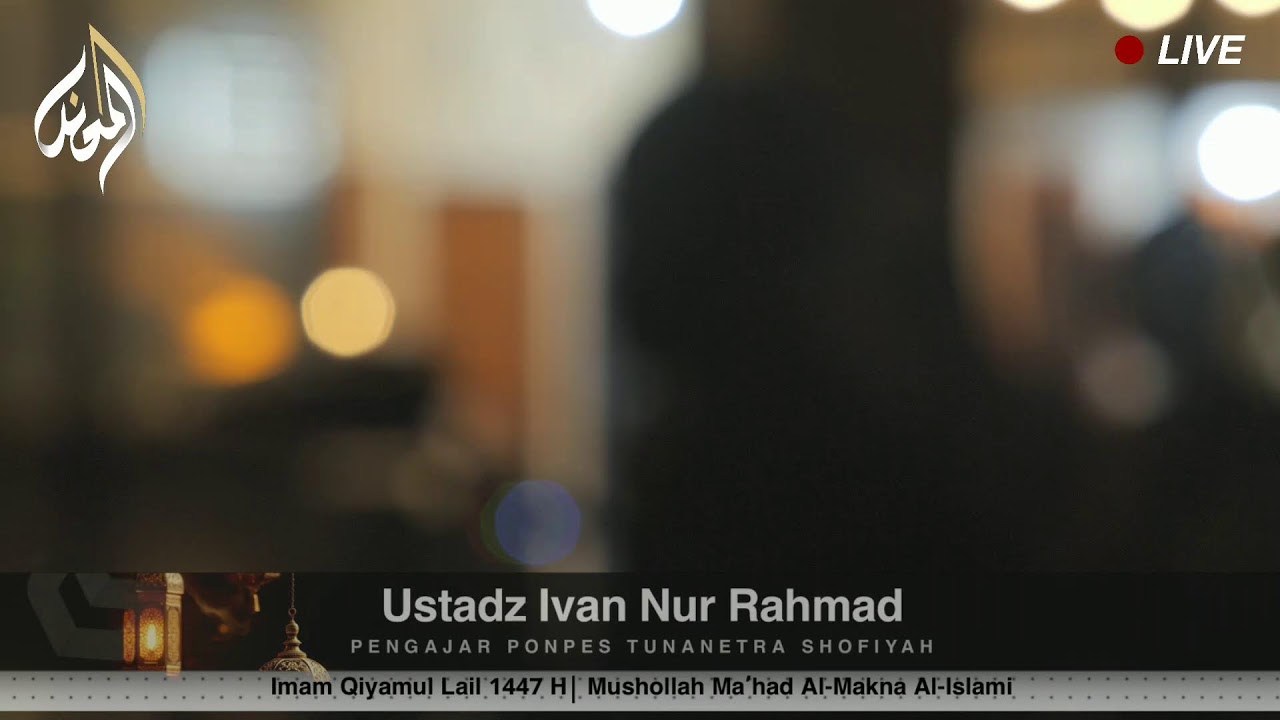22 Ramadhan | Qiyamul Lail - Ustadz Ivan Nur Rahmad (Tuna Netra)