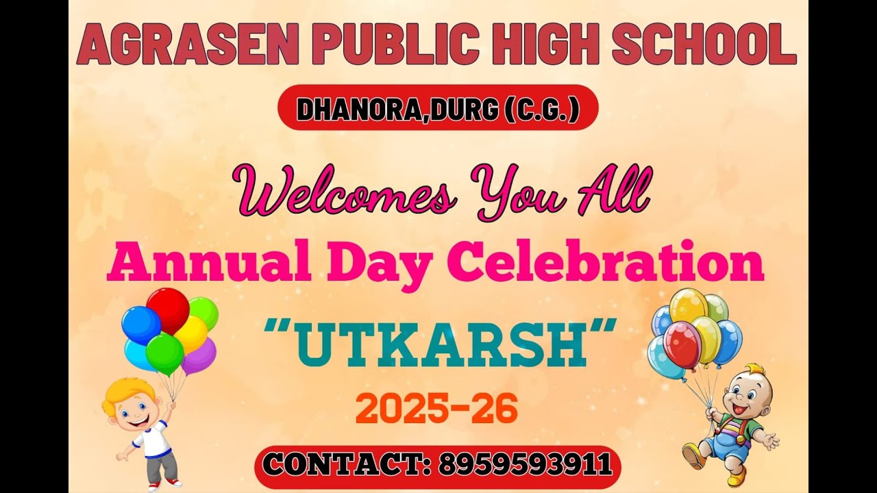 '' UTKARSH''  2025-26 Annual Day Celebration, AGRASEN PUBLIC HIGH SCHOOL, DHANORA, DURG (C.G.)