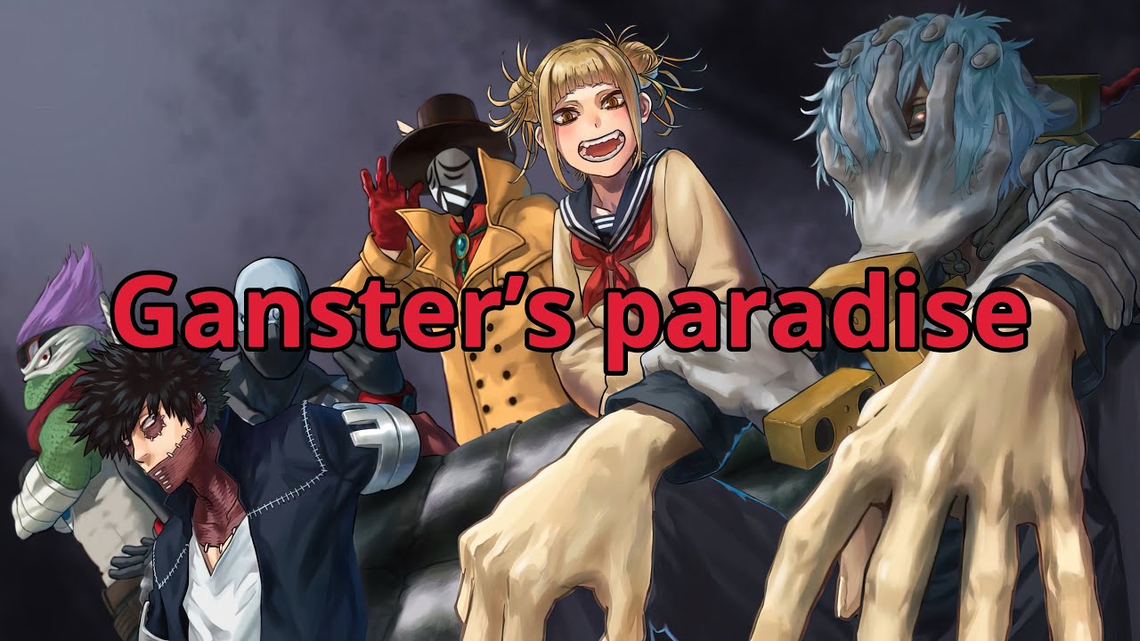 MHA - League of villains (requested AMV) gangsta’s paradise