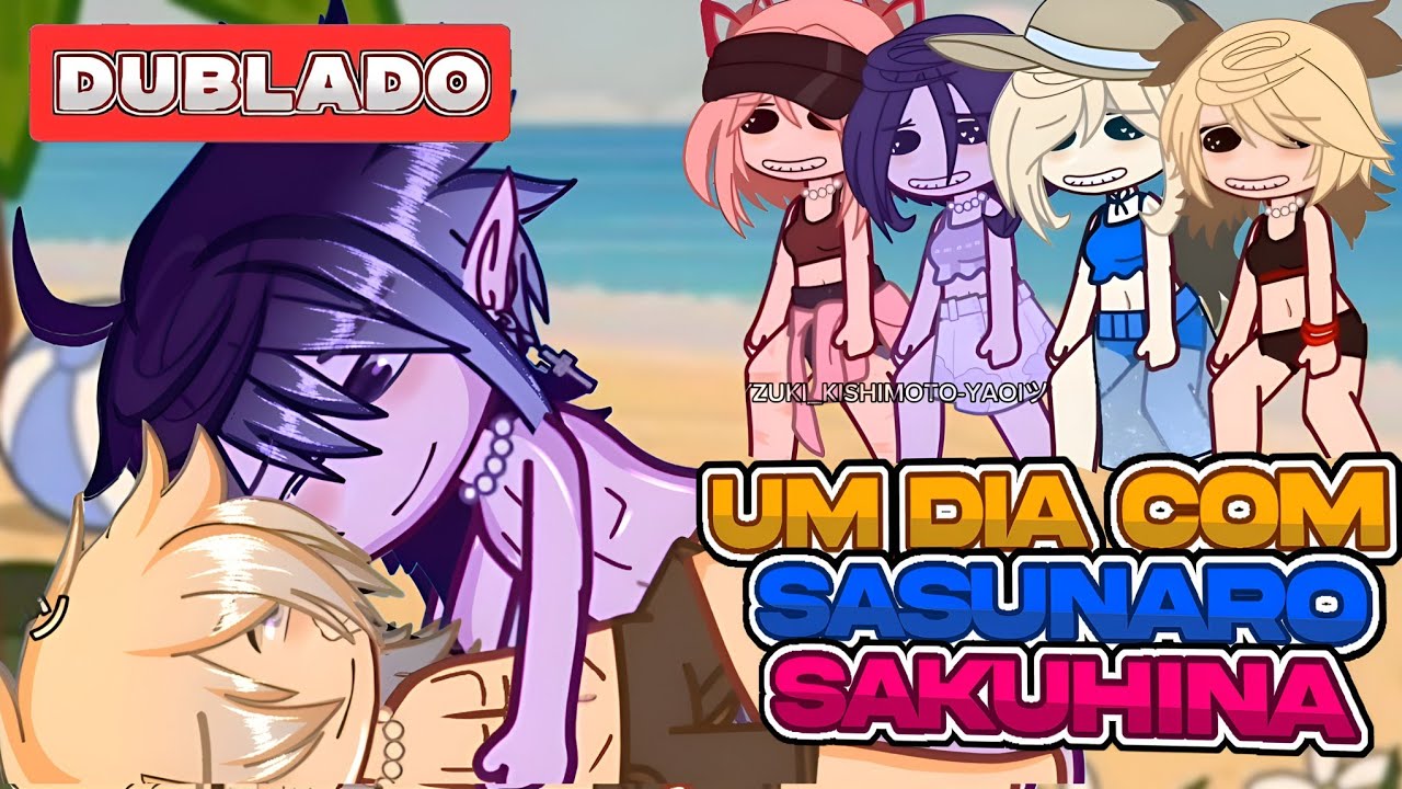 ★彡 UM DIA COM SASUNARU E SAKUHINA 🤩✨️|DUBLADO| 🏳️‍🌈 YAOI/BL 🏳️‍🌈 Gacha Club Naruto - Malluh_Tv