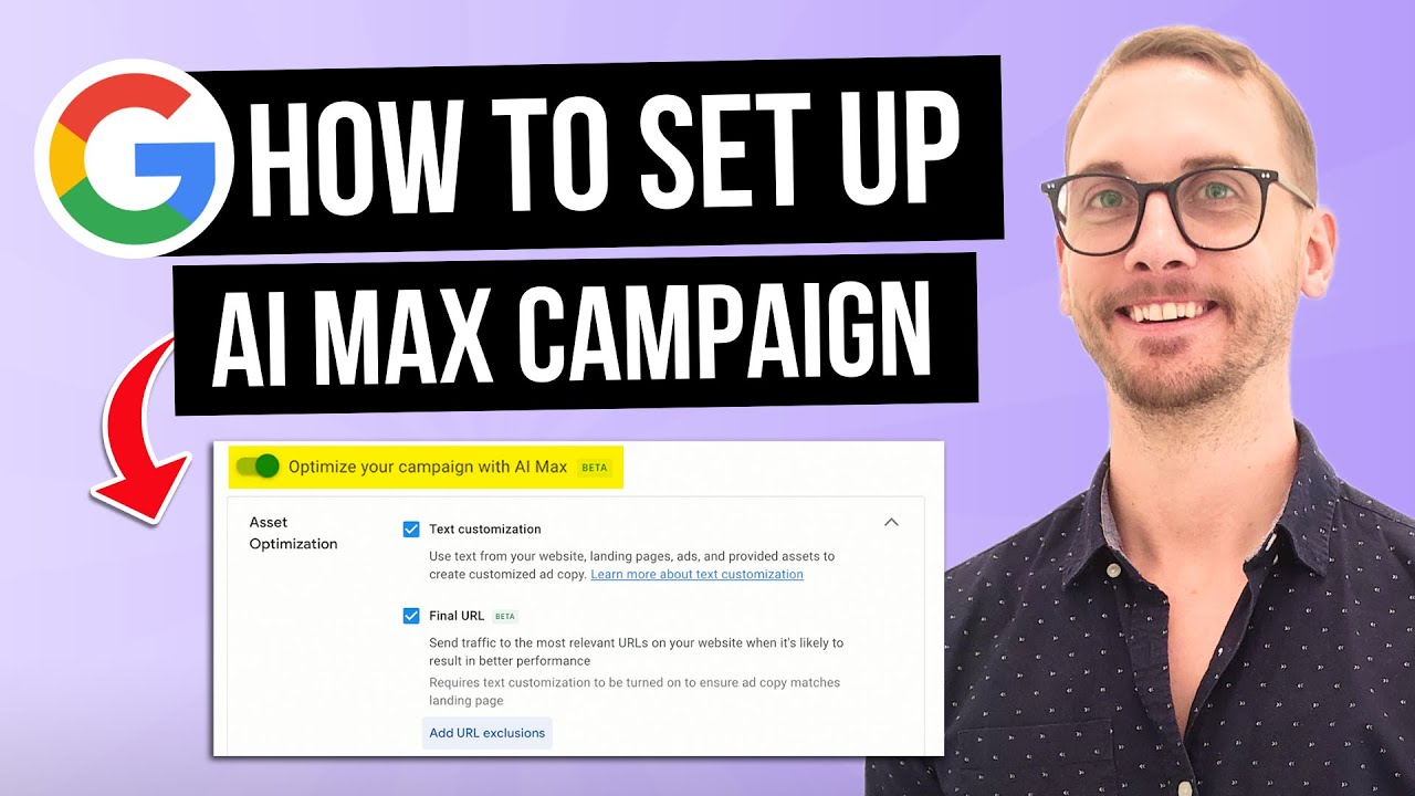 How to Set Up AI Max in Google Ads (3-Min Guide + My Honest Thoughts)