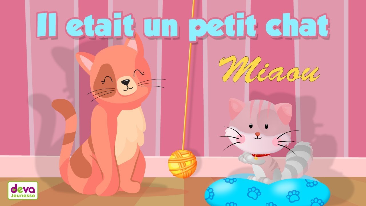 Il était un petit chat miaou ⒹⒺⓋⒶ Comptine pour bébé